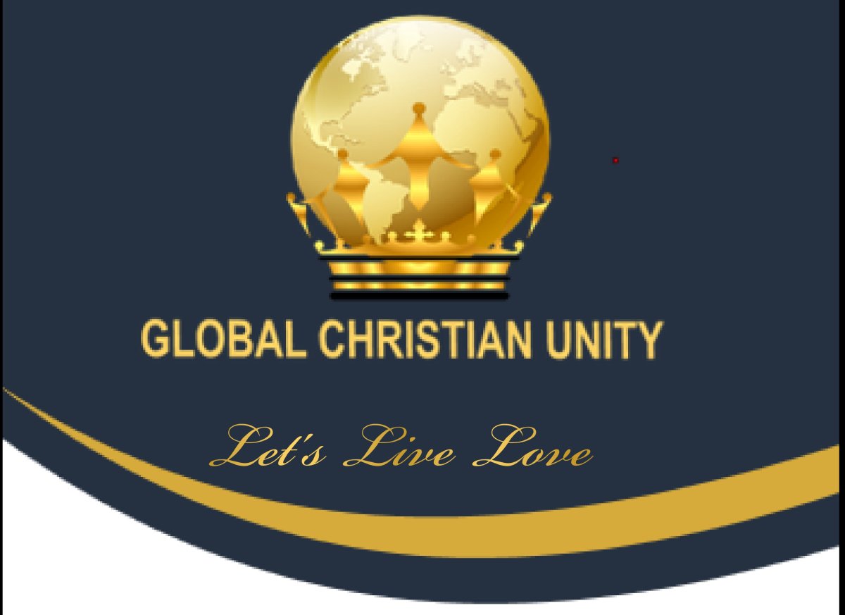 GLOBAL CHRISTIAN UNITY